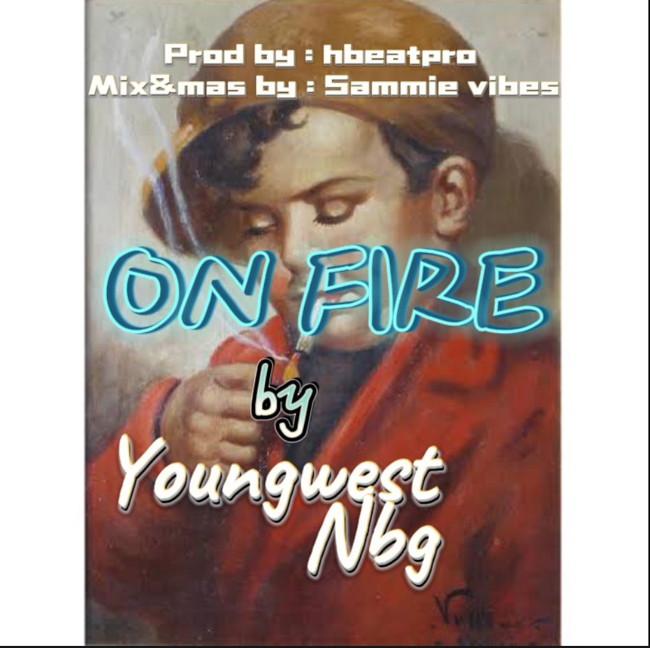 Youngwestnbg - On Fire