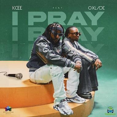 Kcee - I Pray ft Oxlade - Sweetloaded Kcee - I Pray ft Oxlade