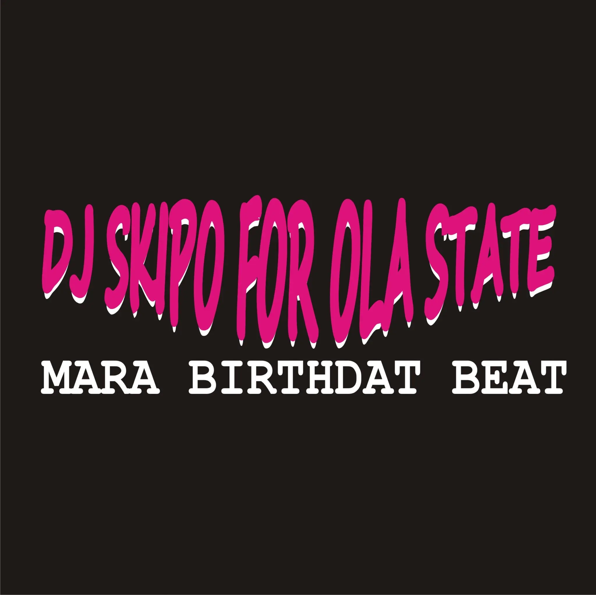Freebeat dj skipo for ola state mara birthday beat - sweetloaded