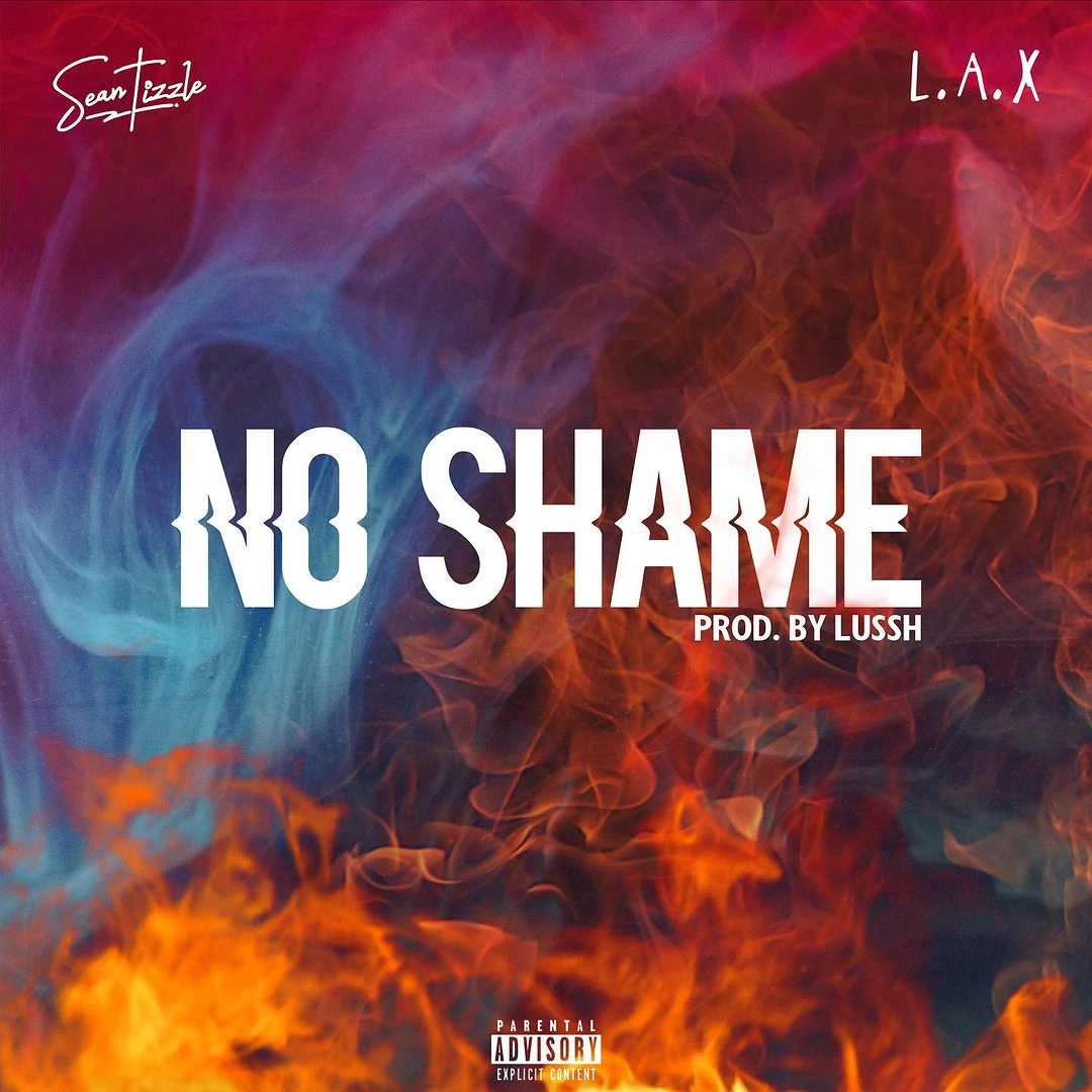 Sean Tizzle – No Shame ft L.A.X - Sweetloaded Sean Tizzle – No Shame ft L.A.X