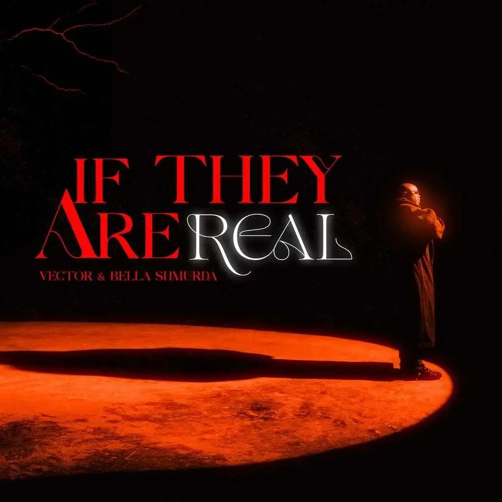Vector – if they are real ft. Bella shmurda