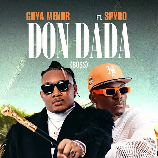 Goya menor – don dada (boss) ft. Spyro