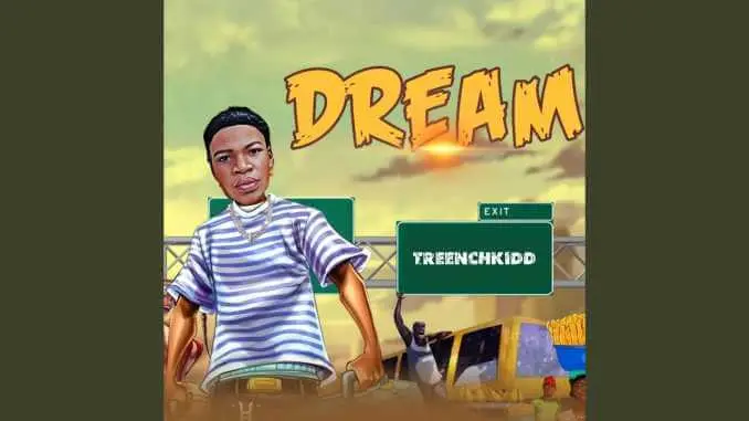 Treenchkidd – dream