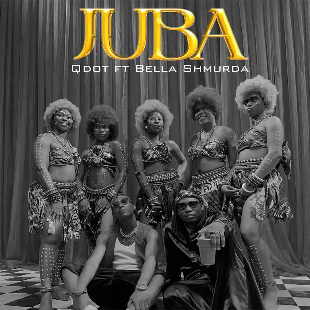 Qdot – juba ft. Bella shmurda