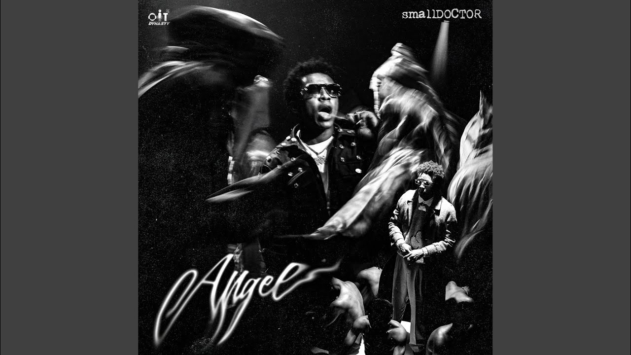 Small Doctor Releases Catchy New Song: "Angel" - Sweetloaded