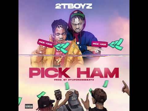 2Tboyz  - Pick Am
