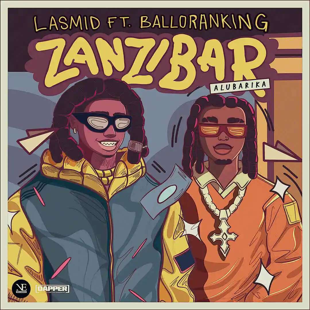 Lasmid – Zanzibar (Alubarika) ft. Balloranking - Sweetloaded Lasmid – Zanzibar (Alubarika) ft. Balloranking - Sweetloaded