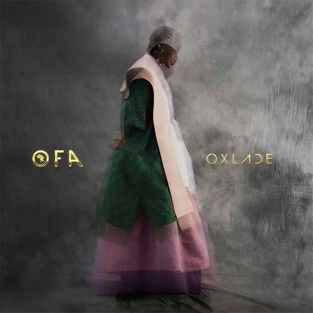 Oxlade – OFA - Sweetloaded Oxlade – OFA