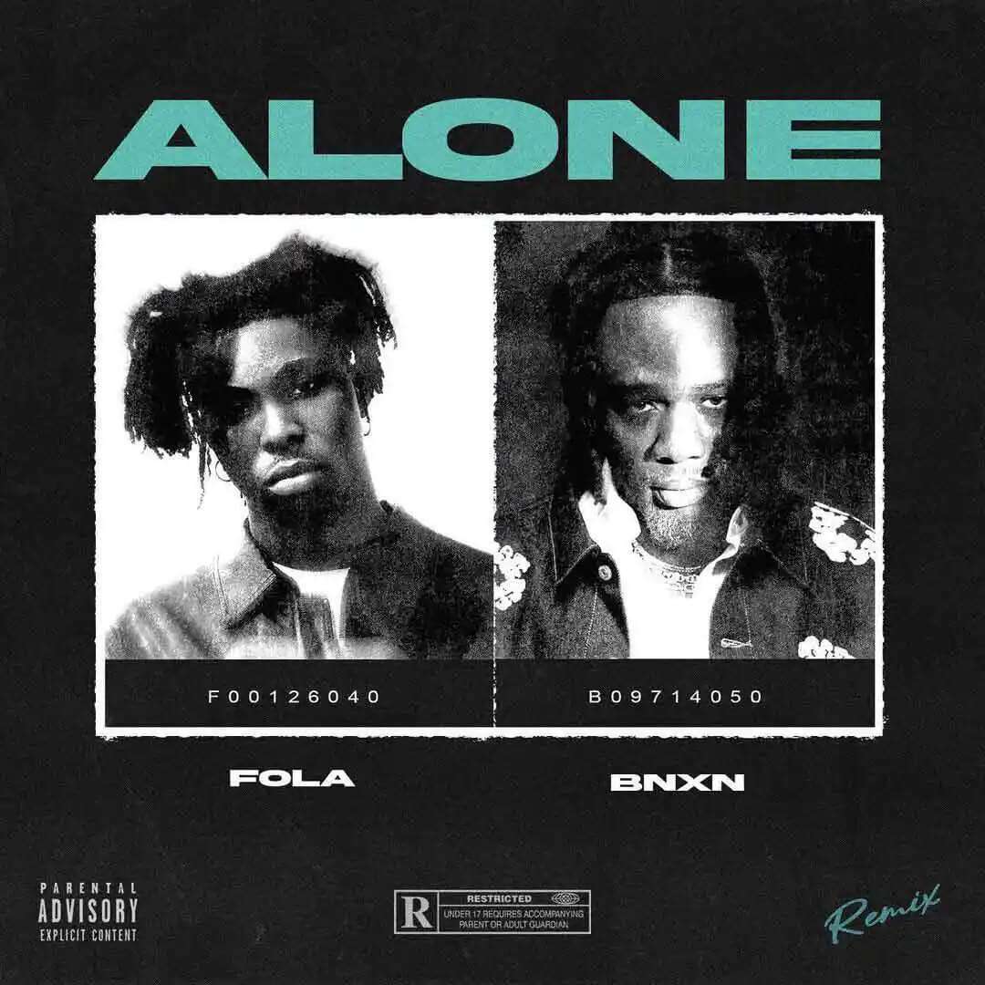 Fola – Alone Remix ft. BNXN fka Buju - Sweetloaded Fola – Alone Remix ft. BNXN fka Buju