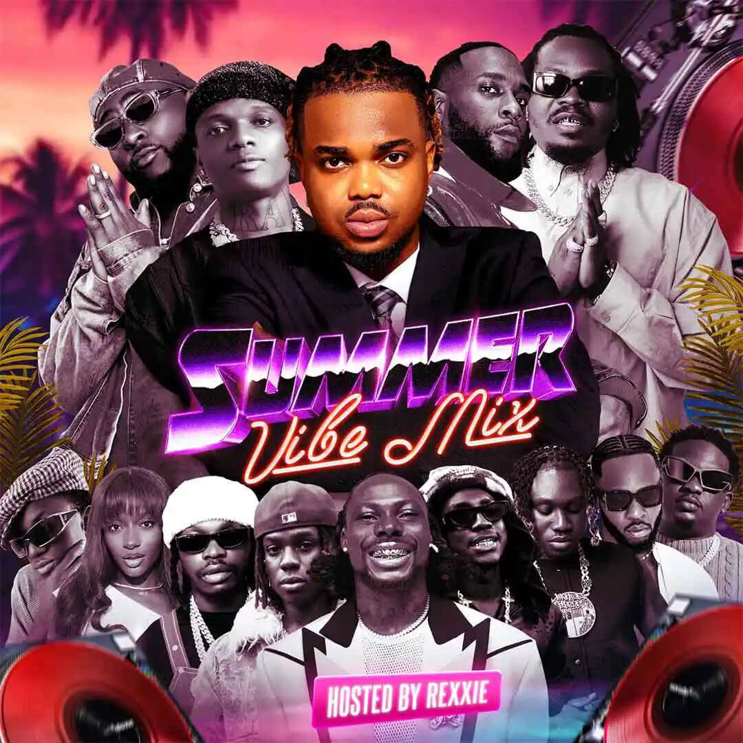 Rexxie – summer vibes mixtape