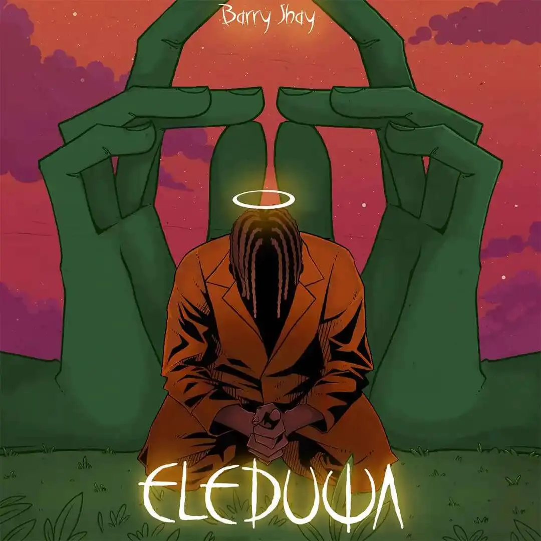 Barry jhay – eleduwa - sweetloaded