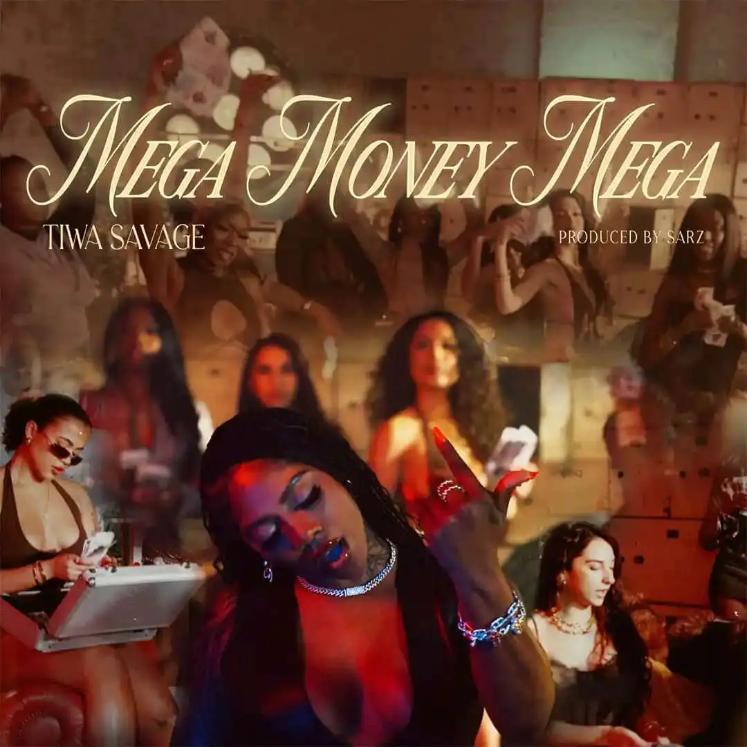 Tiwa savage – mega money mega - sweetloaded