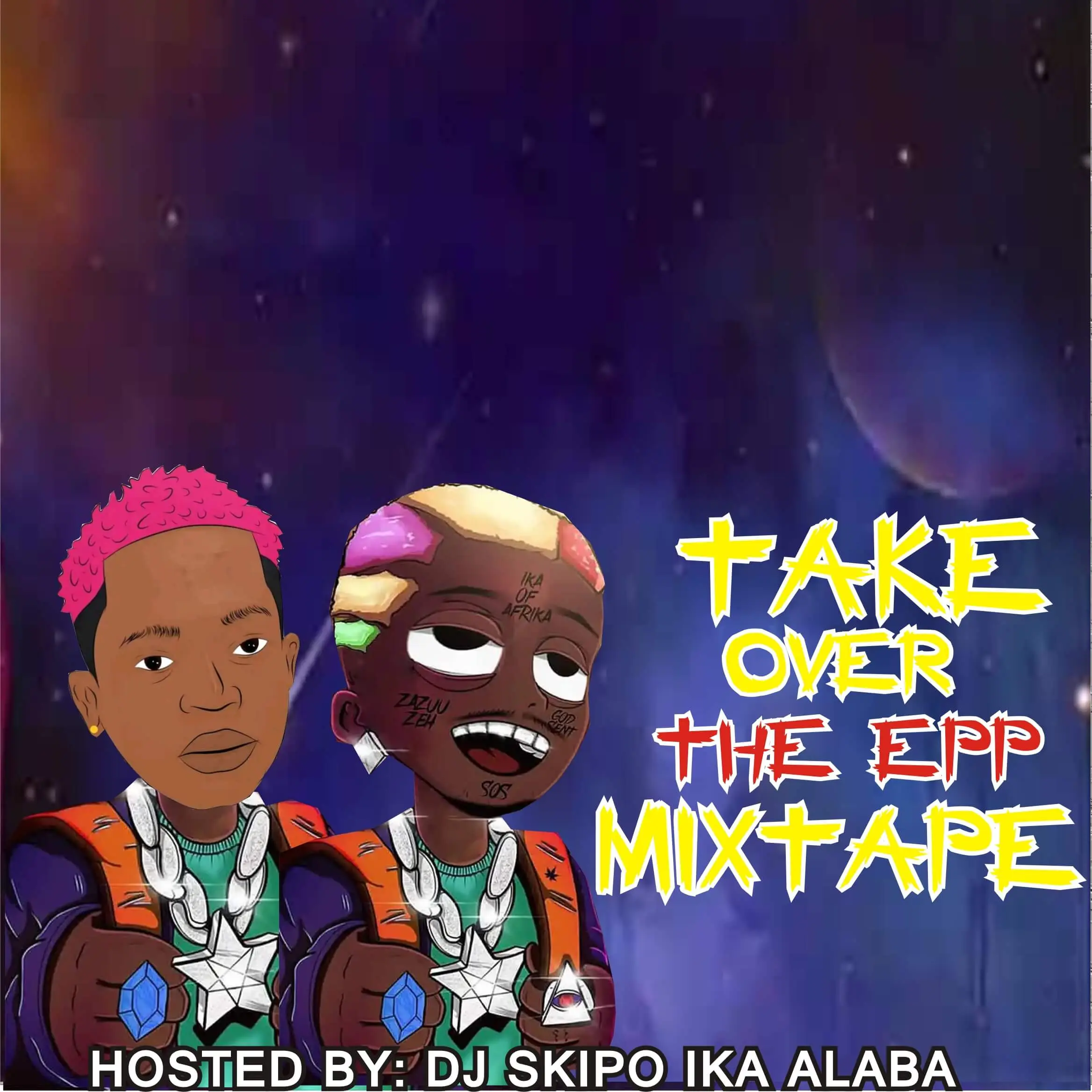 Hot mixtape: dj skipo ika alaba - take over the epp mixtape - sweetloaded