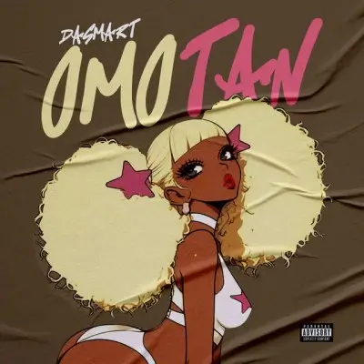 Dasmart – Omotan | MP3 Audio Download