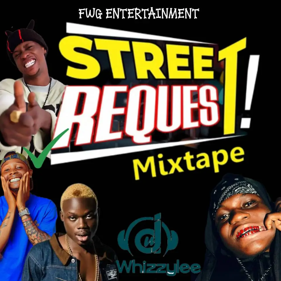 Dj Whizzylee – Street Request Mixtape