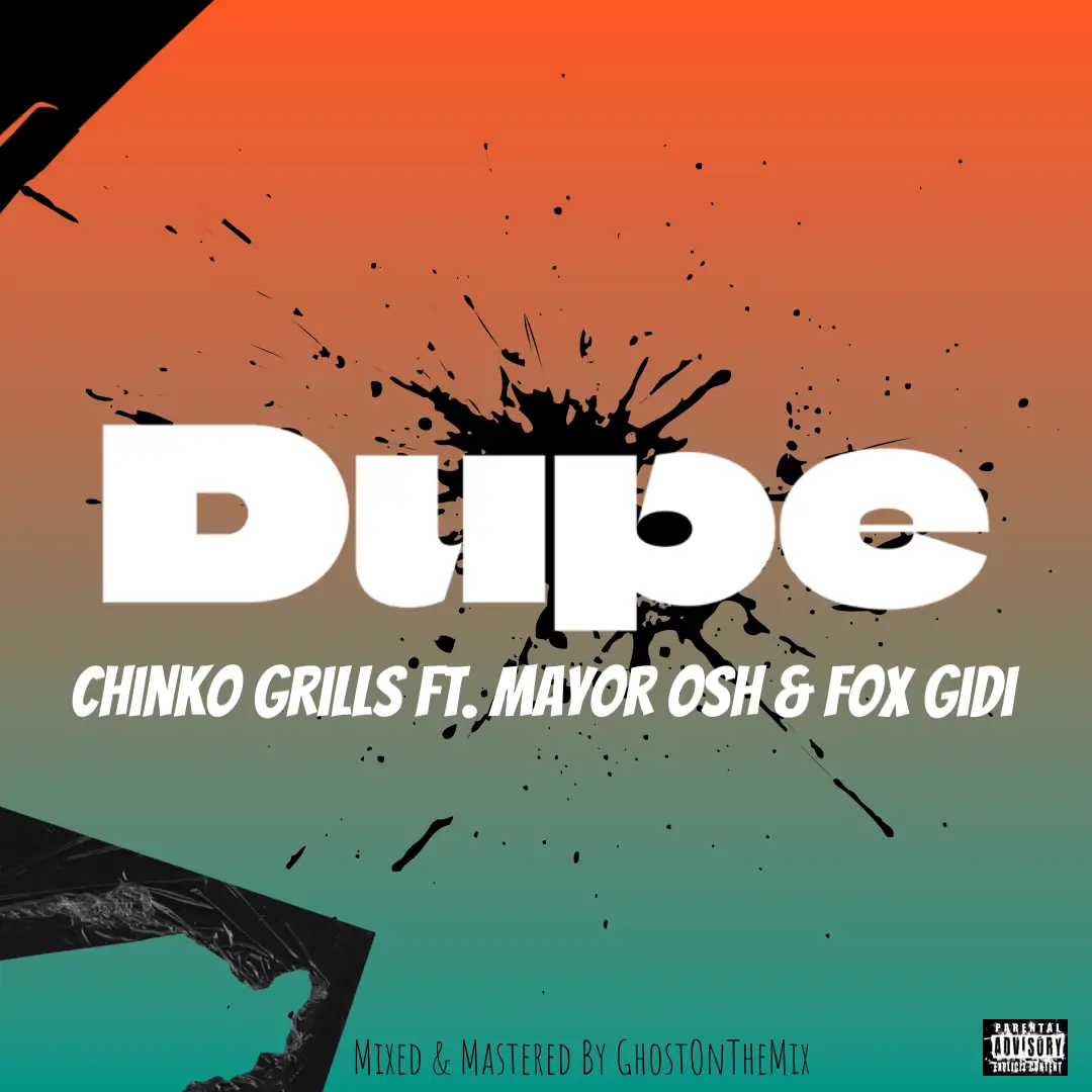 Hypeman Chinko – Dupe Ft. Mayor Kush x First Gidi