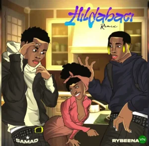 Samad – hilda baci (remix) ft. Rybeena