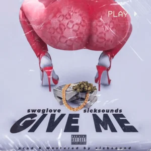 Swaglove - give me