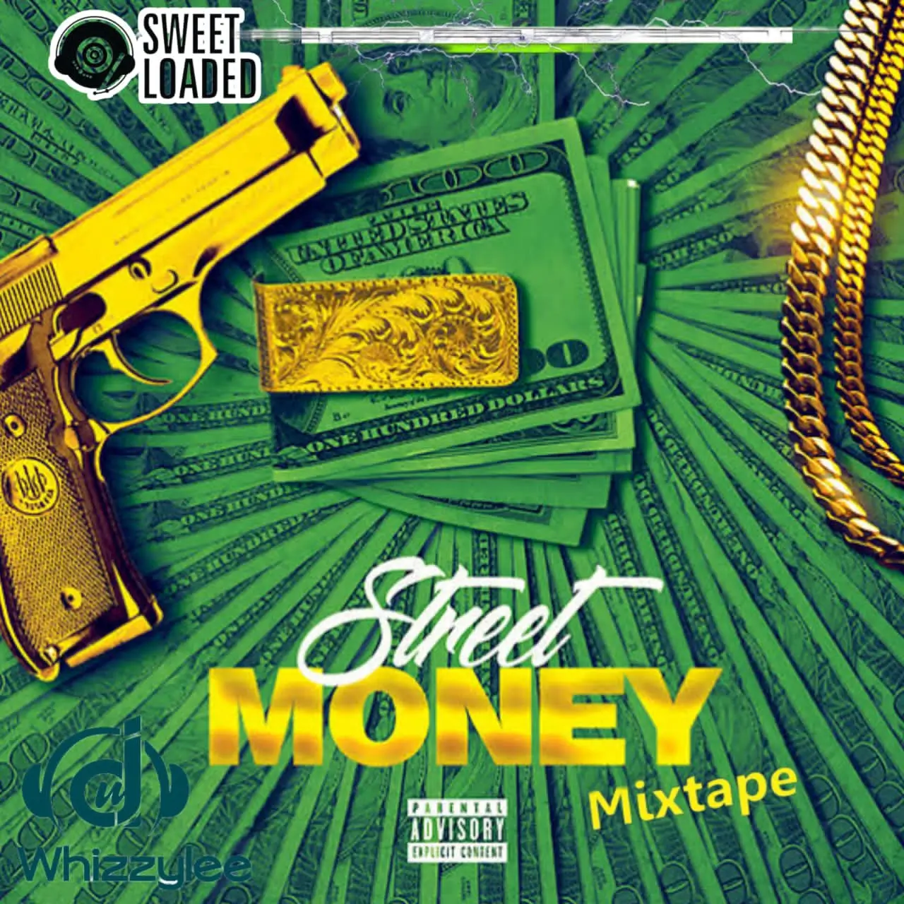 Sweetloaded Ft Dj Whizzylee – Street Money Mix