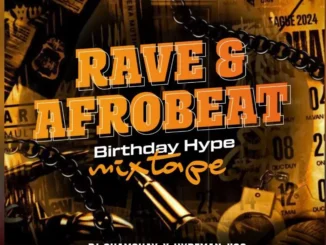Dj shamokay x hypeman jico - rave & afrobeat mix(birthday hype)