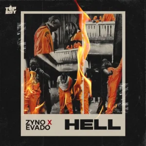Zyno topboy – hell ft. Evado
