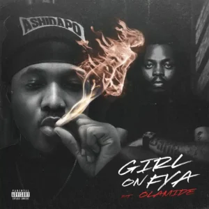 Ashidapo – girl on fya ft olamide