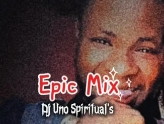 [dj mixtape] dj uno spiritual - epic mix