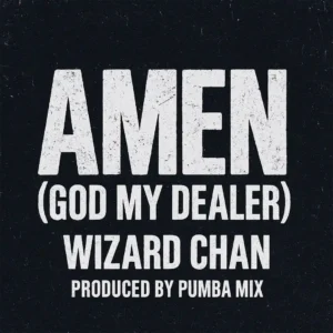Wizard chan – amen (god my dealer)