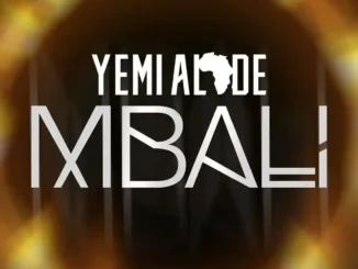 Yemi alade – mbali