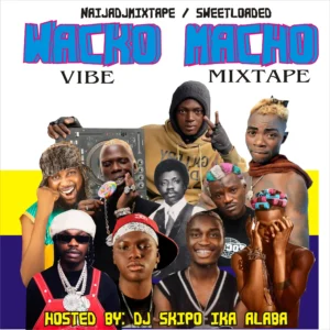 Hot mix: dj skipo ika alaba wacko macho vibe mix - sweetloaded