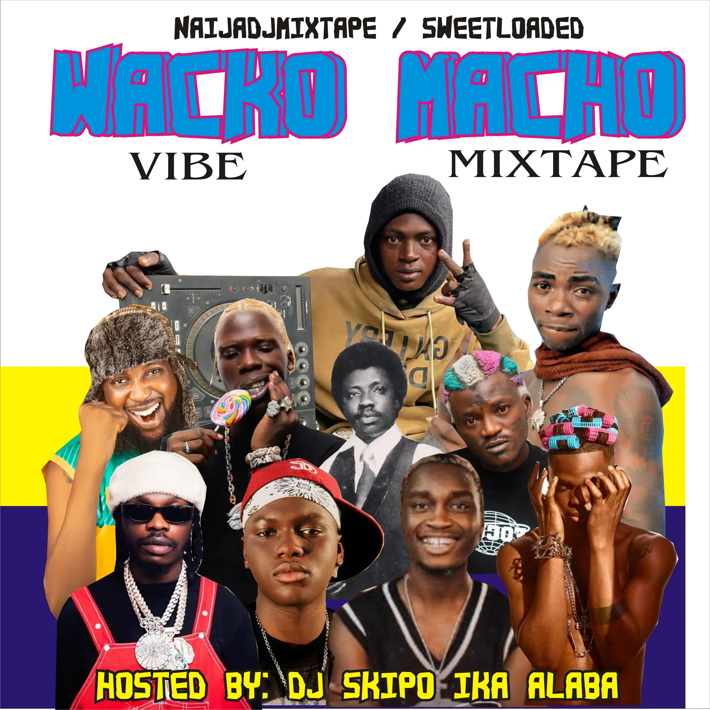 Hot Mix: Dj Skipo Ika Alaba wacko Macho Vibe Mix