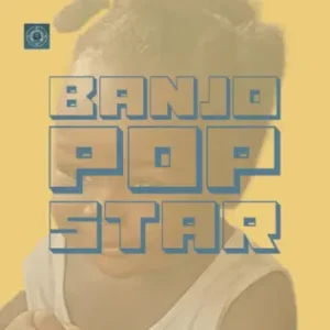 Banjo popstar - consider