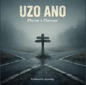 Phyno – uzo ano ft. Flavour