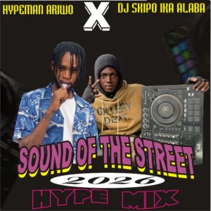 Hot mix: dj skipo ika alaba x hypeman ariwo sound of the street 2026 hype mix (dj mix) - sweetloaded