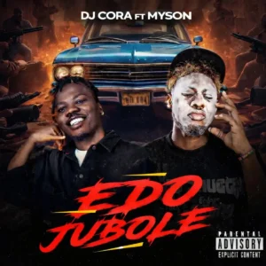 Dj cora - edojubole ft. My son