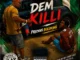 Precious boldking - dem killi
