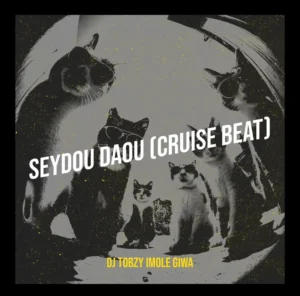 Dj tobzy imole giwa - seydou daou cruise beat
