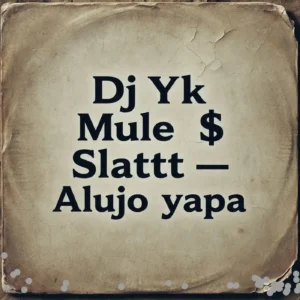 Dj yk mule - alujo yapa