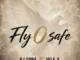 Dj cora – fly o safe ft. Fela 2
