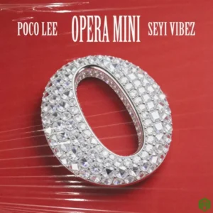 Poco lee – opera mini ft. Seyi vibez